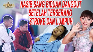 NASIB SANG BIDUAN DANGDUT SETELAH TERSERANG STROKE DAN LUMPUH [upl. by Garlan]