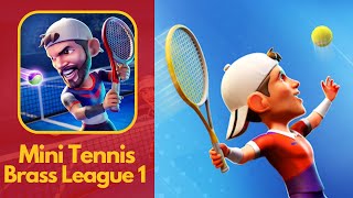 Mini Tennis Gameplay Walkthrough  Brass League Part 1 AndroidiOS [upl. by Thibaud744]