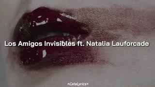 Los Amigos Invisibles ft Natalia Lauforcade  Viviré para ti  Letra [upl. by Yenitirb328]