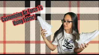 Customizing Air Force 1s Using Fabric [upl. by Shirlee]