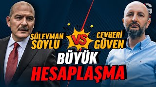 SÜLEYMAN SOYLU vs CEVHERİ GÜVEN [upl. by Etnuhs]