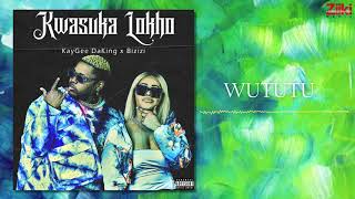 Kaygee DaKing amp Bizizi  Wututu ft M Paq Audio Visual [upl. by Ignatzia]