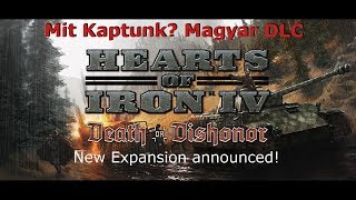 Hearts of Iron 4  Death or Dishonor magyar dlc [upl. by Butte520]