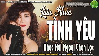 Lk Tình Yêu Hải Ngoại 1234 Gây Nghiện  Lk Nhạc Hải Ngoại Sôi Động Ngọc Lan Trung Hành Kiều Nga [upl. by Bernadette]