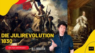 Die Julirevolution 1830 in 5 Minuten [upl. by Oidiple285]