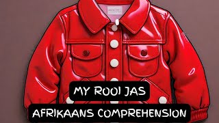 MY ROOI JAS  AFRIKAANS BEGRIPSTOETSCOMPREHENSION [upl. by Platas375]