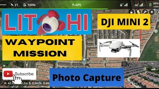 Dji Mini 2 Litchi App Waypoint Mission Photo Capture Test [upl. by Lerrej]