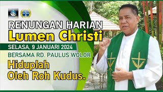 Lumen Christi  Selasa 9 Januari 2024  Mrk 121b28 [upl. by Hcahsem773]