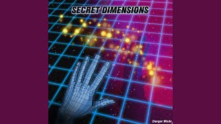 Secret Dimensions [upl. by Alrad399]