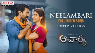 Neelambari Full Video Song Edited Version  Acharya​  Megastar Chiranjeevi Ram Charan [upl. by Ecyac645]