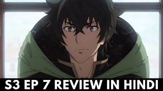 The Rising of Shield Hero Season 3 Episode 7 Review in Hindi [upl. by Sarah]