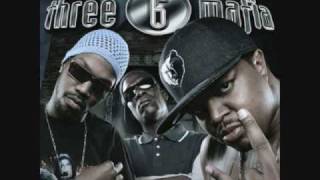 Three 6 Mafia  Roll With It ft Project Pat Most Known Unknown [upl. by Nedrud]