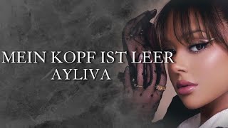 AYLIVA  Mein Kopf ist leer Lyrics [upl. by Winnah]