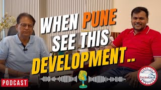 इतना Expensive सही है Pune has immense growth potential बस कुछ यूँ करना होगा realestate podcast [upl. by Eintruok]