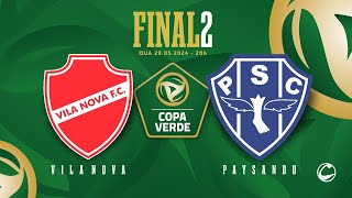 AO VIVO  Vila Nova x Paysandu  Final  Copa Verde 2024 [upl. by Notniv]