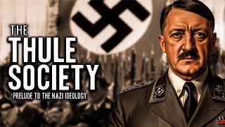 The Thule Society The Dark History of Nazi Germany [upl. by Einhpad]