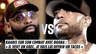 Kaaris sur son combat avec Booba  quotIl veut un grec Je vais lui offrir un tacosquot [upl. by Chrissie]