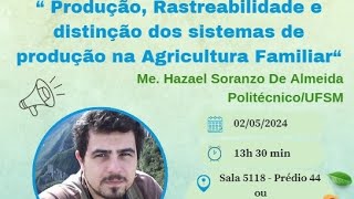 Produção Rastreabilidade e distinção dos sistemas de produção na Agricultura Familiar [upl. by Zadack]