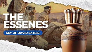 The ESSENES Watch Our Podcast  Key of David Extra [upl. by Griff]