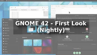 GNOME 42  First Look in Nightly Version [upl. by Monaco]