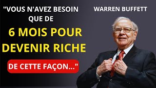 LE PLUS GRAND INVESTISSEUR DU MONDE vous apprend à DEVENIR RICHE en 6 mois WARREN BUFFETT [upl. by Nnyluqcaj265]