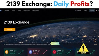 2139 Exchange Review Crypto Scam or Legit [upl. by Pournaras]