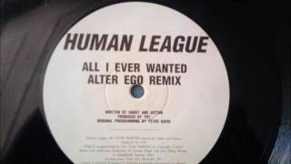 Human League  All i ever wanted Alter Ego Remix [upl. by Llennej765]