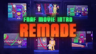 FNaF Movie Intro Remade [upl. by Eilsil]