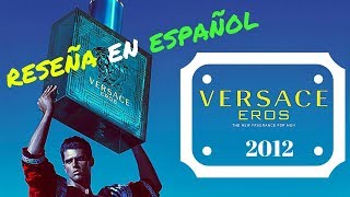 VERSACE EROS 2012  Reseña de Fragancia en Español  PROYECCION BESTIAL [upl. by Demott]