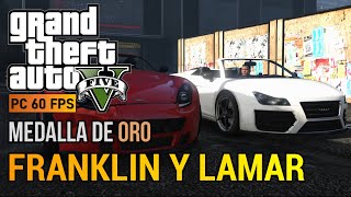 GTA V PC  Misión 2  Franklin y Lamar Medalla de ORO PC 60 FPS [upl. by Atived542]