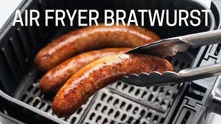 Air Fryer Bratwurst  Snappy Easy amp Delicious [upl. by Kalmick946]