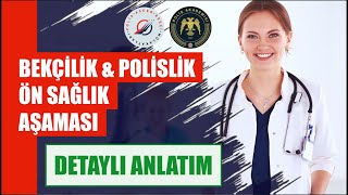 BEKÇİLİK VE POLİSLİKTE ÖN SAĞLIK AŞAMASI VE ŞAHSEN BAŞVURU [upl. by Aieken]