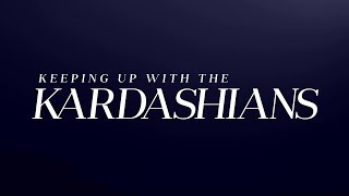 The Kardashians Have A New Home  KUWTK  E [upl. by Gower]