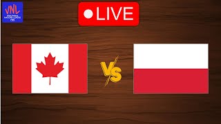 Live Canada vs Poland  FIVB Volleyball Nations League 2024  Live Play By Play Scoreboard [upl. by Yedorb]