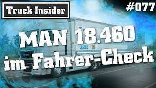 Truck Insider MAN 18460 im FahrerCheck [upl. by Narcho]