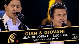 Gian amp Giovani  Uma História De Sucesso  Show Completo [upl. by Nonrev]