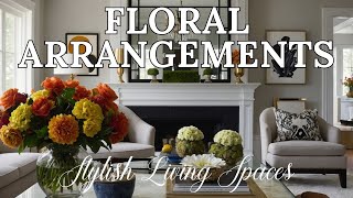 Focal Decor Techniques amp Floral Arrangements for Stylish Living Spaces [upl. by Mikkanen]