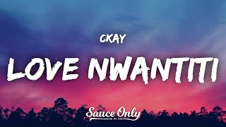 CKay  love nwantiti Lyrics [upl. by Narak]