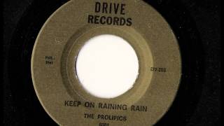 The Prolifics  quotKeep On Raining Rainquot  Drive 200 [upl. by Nosyla440]