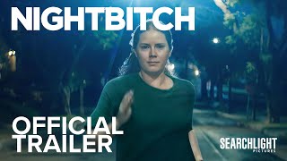 NIGHTBITCH  Official Trailer  Searchlight Pictures [upl. by Raama971]