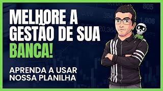 SEJA MAIS LUCRATIVO Veja como usar nossa planilha de gestão de banca [upl. by Bekaj]