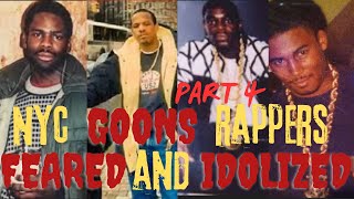 Meet The New York GOONS That Rappers FEARED And IDOLIZED [upl. by Aened]