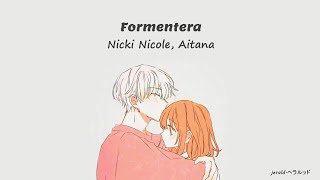 quotPorque desde que estás aquí Aquí cerca de mí ❤️💫  Formentera Nicki Nicole Aitana letra [upl. by Ecnerual]