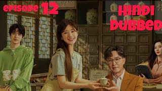 Gen Z Episode 12 in Hindi Dubbed  New Korean drama  New Chinese drama Chen Zheyuan [upl. by Hsital]