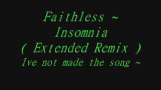 Faithless  Insomnia  Extended version [upl. by Casilde]