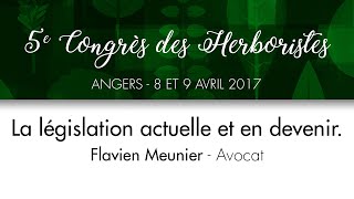 5e Congrès des Herboristes ”La législation actuelle et en devenir” Flavien Meunier [upl. by Auvil]