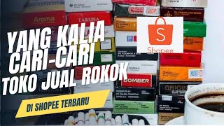 BANYAK MACAM VARIAN  Cara Beli Rokok Di Shopee 2024 [upl. by Hobart411]