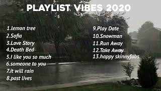 Playlist vibes 2020  bikin nostalgia banget [upl. by Romy]