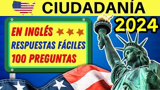 100 PREGUNTAS de la ciudadanía EN INGLÉS 2024 Examen de ciudadanía americana in English [upl. by Derdle]