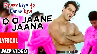 O O Jaane Jaana Lyrical Video Song  Pyar Kiya Toh Darna Kya  Kamal Khan  Salman Khan Kajol [upl. by Medardas]